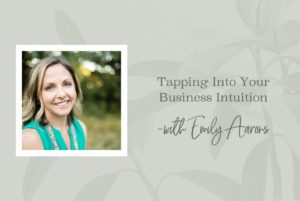 SS 07 Tapping Into Your Business Intuition - www.Theresaloe.com