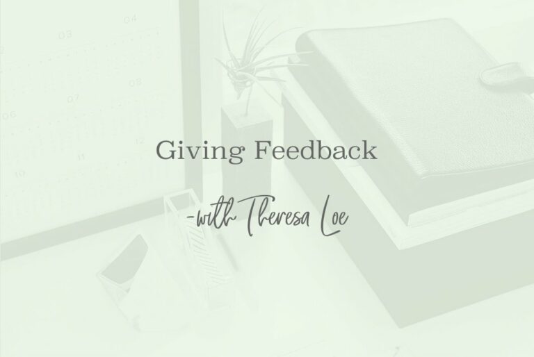 SS 60 Giving Feedback - www.TheresaLoe.com